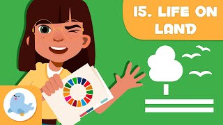 Life on Land 🌳 SDG 15 🐻 Sustainable Development Goals for Kids