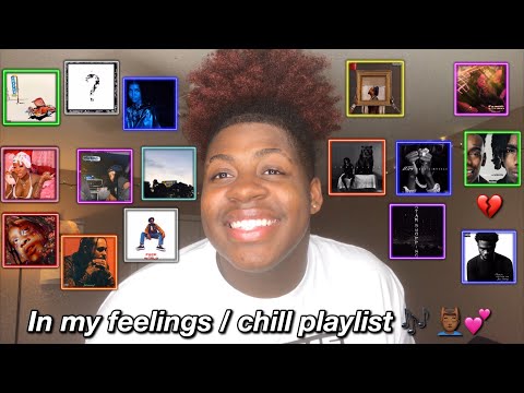 IN MY FEELINGS/ CHILL PLAYLIST🎶💆🏾‍♂️💕... (I cried) | PatTheGemini1