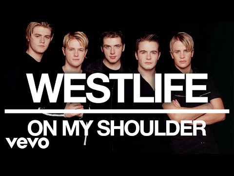 Westlife - On My Shoulder (Official Audio)