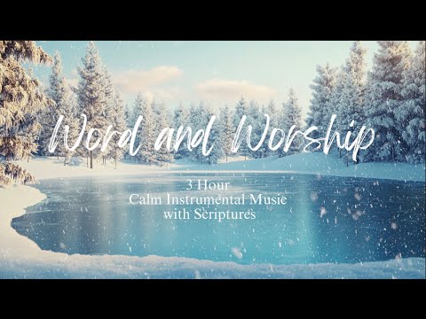 Healing Scriptures & Prayer Worship Music | Peaceful Instrumental with Snowfall & Lake Views (3 hrs)