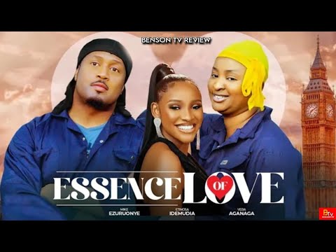 ESSENCE OF LOVE (New Movie) MIKE EZURUONYE, ETINOSA IDEMUDIA - LATEST NIGERIAN MOVIE