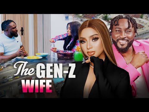 NEW RELEASED THE GEN Z WIFE - PERE EGBI, EVANNY PATRICK 2024 LATEST NIGERIAN MOVIES 1