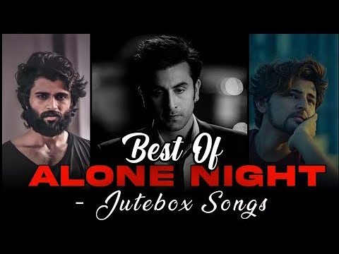 Alone mashup sad song mashup relaxing mashup sad song Arijit song sad song heartbreak song 2023