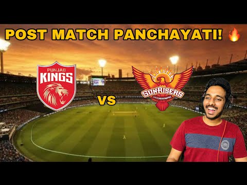 IPL 2024 Post Match Panchayati | SRH Vs PBKS