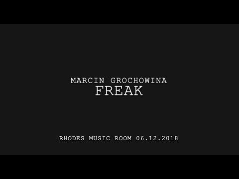 Freak - Marcin Grochowina