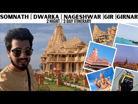 Somnath | Dwarka | Nageshwar | Gir National Park | Girnar Ropeway | 2 Nights/3 days Budget Itinerary