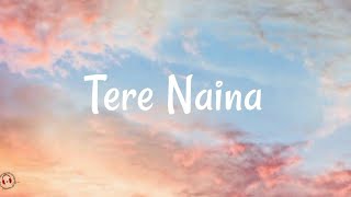 My Name Is Khan - Tere Naina (Lyrics Video)