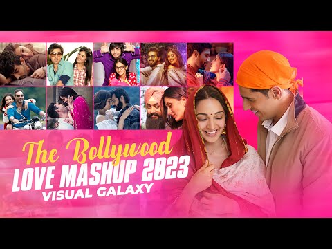 The Bollywood Love Mashup 2023 - Visual Galaxy | Love Mashup 2023 | Latest Love songs 2023