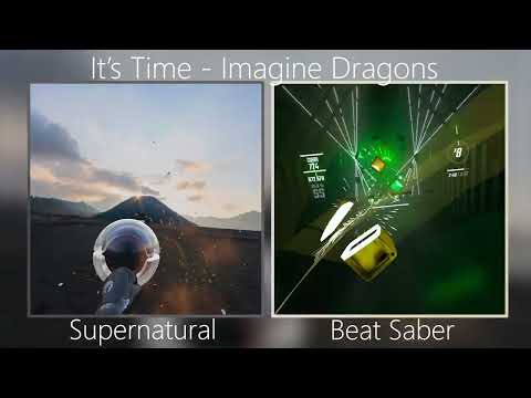 It's Time by Imagine Dragons: Supernatural vs. Beat Saber