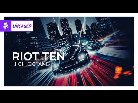 Riot Ten - High Octane [Monstercat Release]