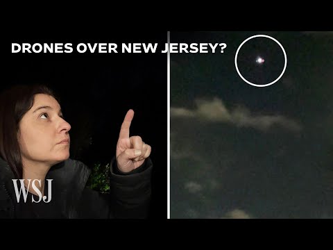 What Are These Drones Doing Over New Jersey? A Closer Look at the Mystery | WSJ