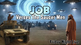 Job Verses The Saucer Men