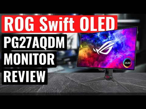 ROG Swift OLED 240Hz 1440p Gaming Monitor PG27AQDM Review