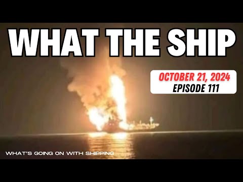 What The Ship (Ep111) | Russian LNG | CDC Inspections | Navy Reloads | Dock Collapse | LPG Explosion