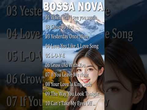 🎼💖New Jazz Bossa Nova Songs 💃Bossa Nova Covers of Popular Songs #jazzbossanova #bossanova