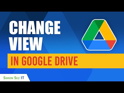 How to Change the File View in Google Drive for Efficient Organization