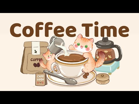 Coffee Time ☕1 Hour Cafe Song 🎵 Stream cafe ✨cute & relaxing music 🍪 Make Your Day Better