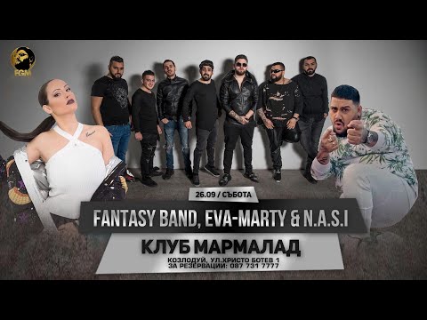 FGM EVENTS - FANTASY BAND, EVA-MARTY & NASI - CLUB MARMALAD / KOZLODUY / - 26.09.20