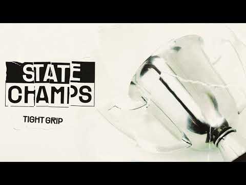 State Champs "Tight Grip"