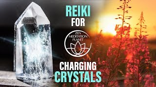 Reiki Music Flow for Charging Crystals - Crystal Healing Therapy