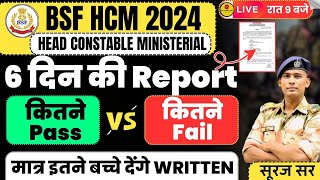 6 DAYS PHYSICAL REPORT BSF HCM & ASI STENO VACANCY 2024 PHYSICAL DATE CISF ITBP SSB HEAD CONSTABLE