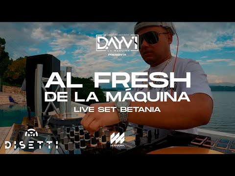 AL FRESH DE LA MÁQUINA (Dayvi Live Set) @Betania