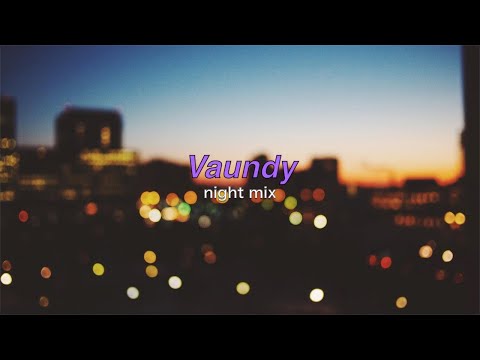 【Vaundy】夜に聴く Vaundy NightMix【作業用BGM】