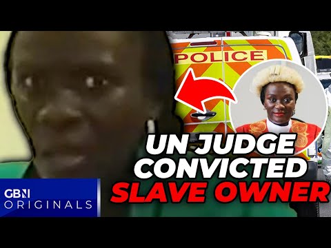 WATCH: UN Judge CONVICTED after smuggling SLAVE into Britain and BOASTING of 'immunity'