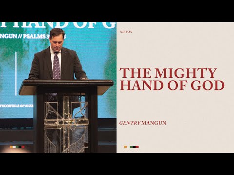 The Mighty Hand of God | Gentry Mangun