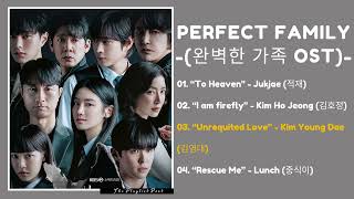 [ FULL PLAYLIST ] Perfect Family OST | 완벽한 가족 OST | Korean Drama 2024 | The Playlist Post