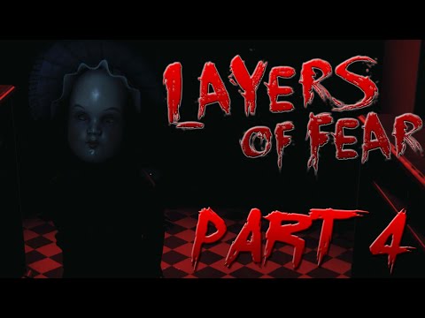 Layers of Fear - Part 4 - Things are Getting F*cked Up!