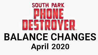 Balance Changes April 2020 | South Park Phone Destroyer