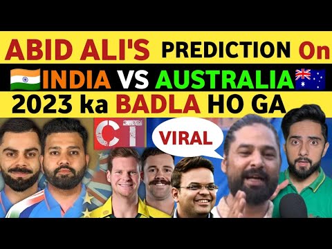 INDIA AUSTRALIA SAY BADLA LAY GA, ABID ALI'S PREDICTION ON IND VS AUS CHAMPIONS TROPHY SEMI FINAL 25