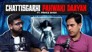 Chattisgarh's Scariest Daayan ! Ft. Prince Singh | Horror Stories In Hindi | Khooni Monday Podcast