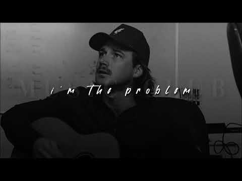 Morgan Wallen, I'm The Problem | slowed + reverb |