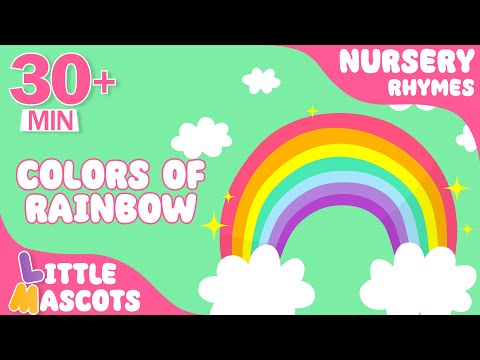 🌈Colors Of The Rainbow | Color Song + more | Little Mascots Nursery Rhymes for Kids