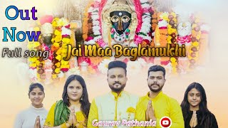 Jai Maa Baglamukhi || Gaurav Pathania || JKB || New Bhajan 2024 || Gaurav Pathania Bhajan