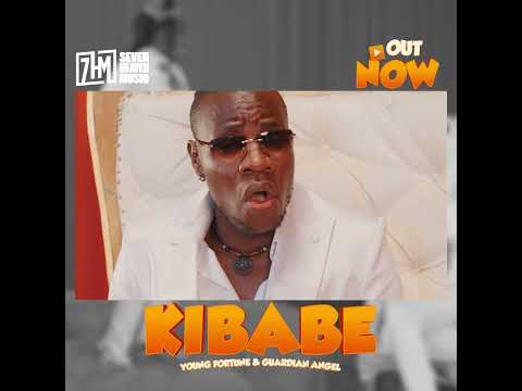 Kibabe Out Now #youngfortune #guardianangel #7hm