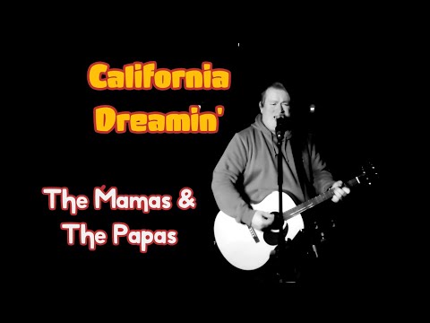 California Dreamin' - The Mamas & The Papas (Acoustic Cover)