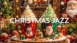 Christmas Jazz 🎄 Soft Christmas Jazz Music 2025 & Bossa Nova ~ Background Christmas Music for Cafe