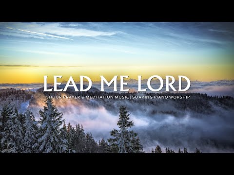 Lead Me Lord: Instrumental Worship & Prayer Music With Scriptures & Winter | Christian Piano