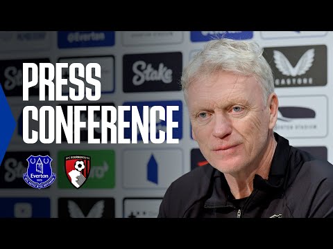 EVERTON V BOURNEMOUTH | David Moyes' FA Cup press conference