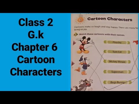 Class 2 | G.K | Chapter-6 Cartoon Characters  |