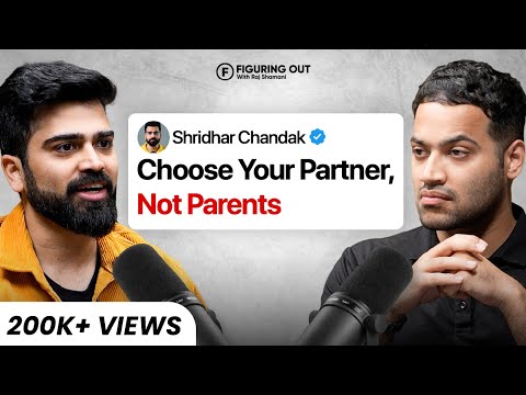 How To Choose The Right Partner, Love Vs Arranged Marriage & Divorces - Shridhar | FO313 Raj Shamani