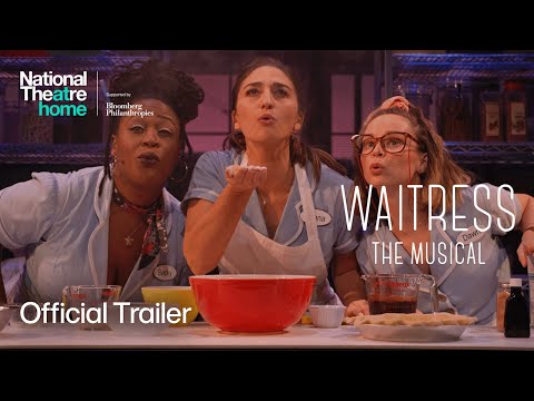 Waitress | Official Trailer | National Theatre at Home