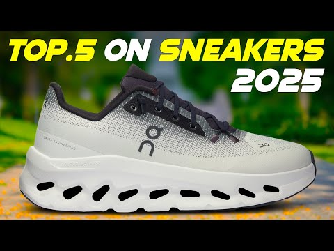 Top 5 Best ON Sneakers of 2025