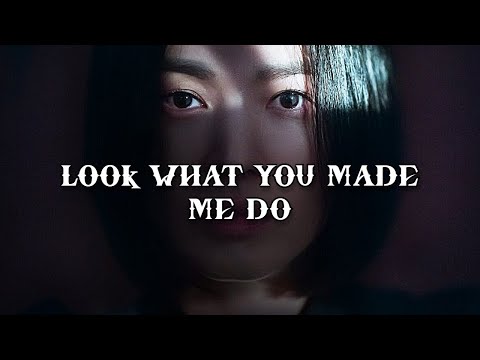 Look What You Made Me Do || Badass Multifemale Kdrama Edit