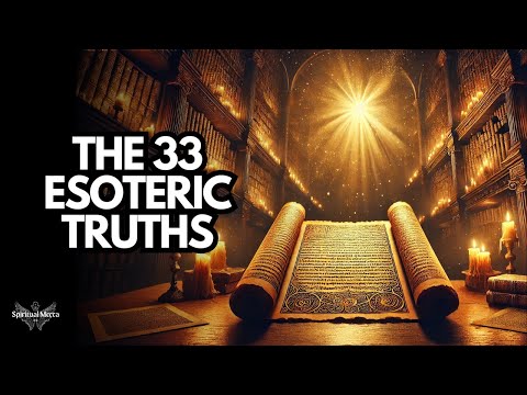 The 33 Esoteric Truths Hidden from the Masses