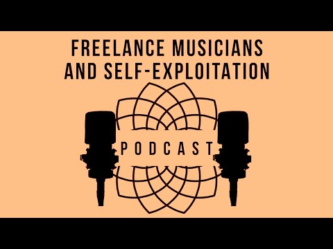 Freelance Musicians and self-exploitation