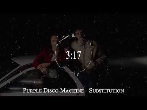 Purple Disco Machine - Substitution